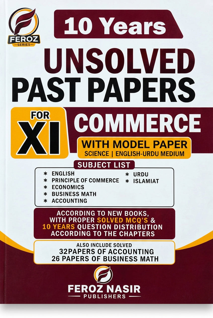 10 Years Unsolved Past Papers 11 Commerce - Feroz Nasir
