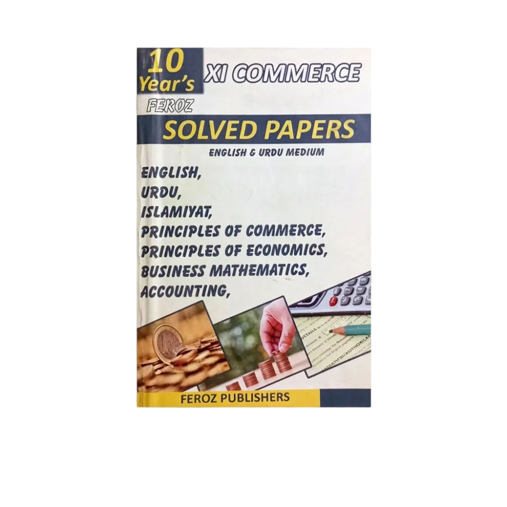 10 Years Solved Past Papers 11 Commerce - Feroz Nasir