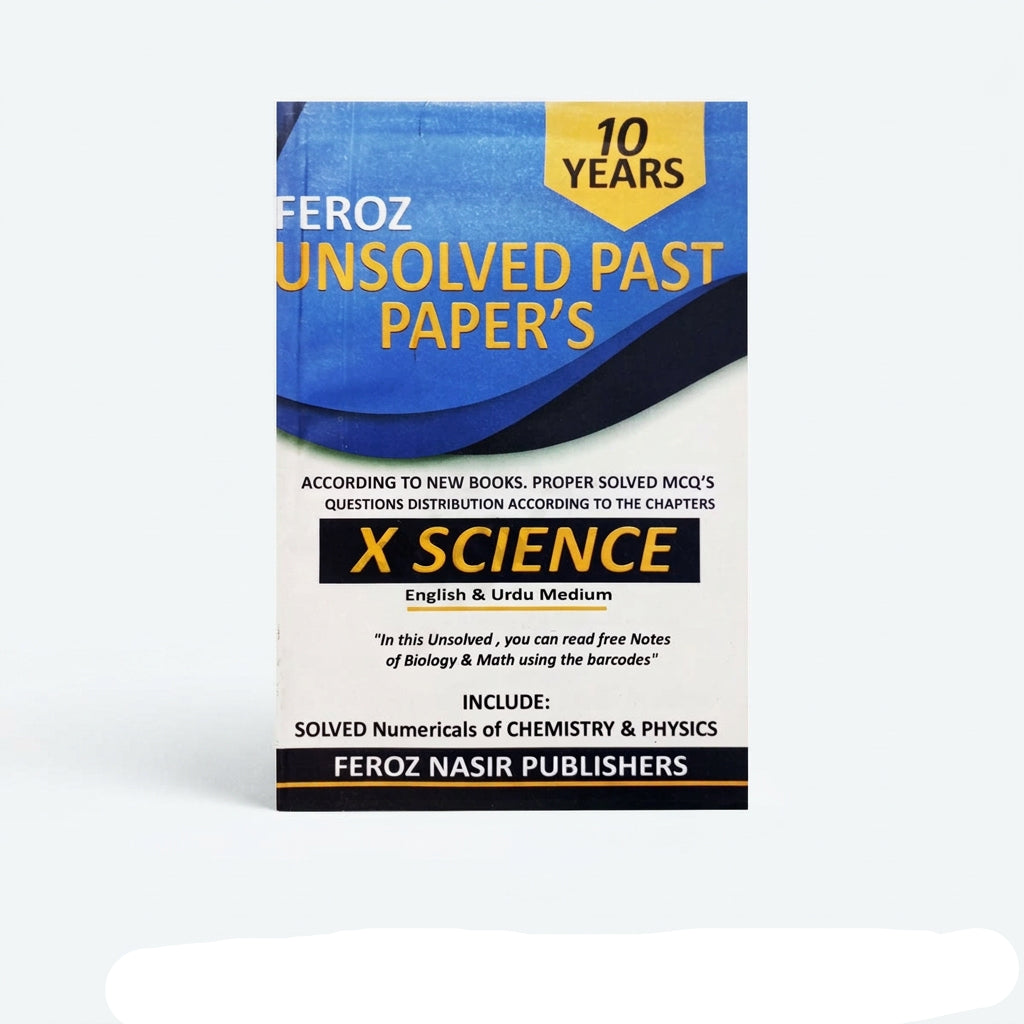 10 Years Unsolved Past Papers 10 Science - Feroz Nasir