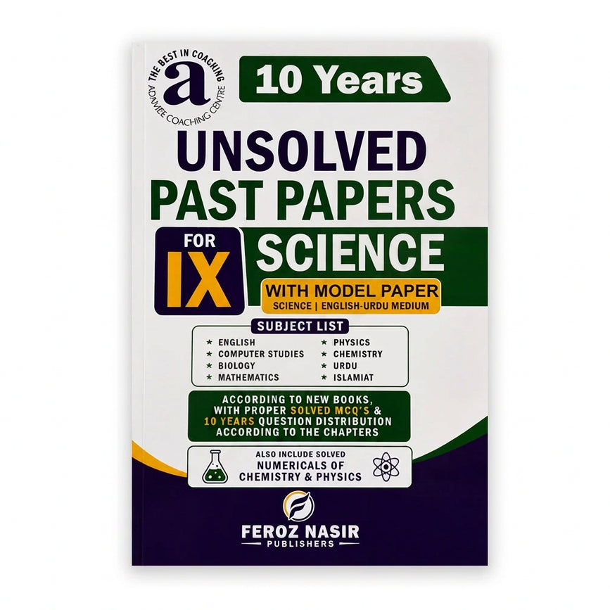 10 Years Unsolved Past Papers 9 Science - Feroz Nasir