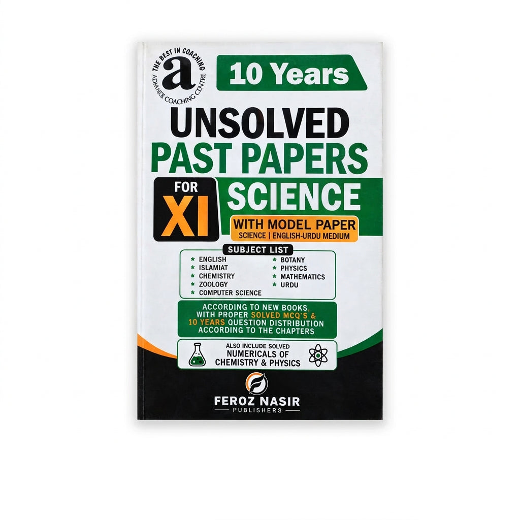 10 Years Unsolved Past Papers 11 Science - Feroz Nasir