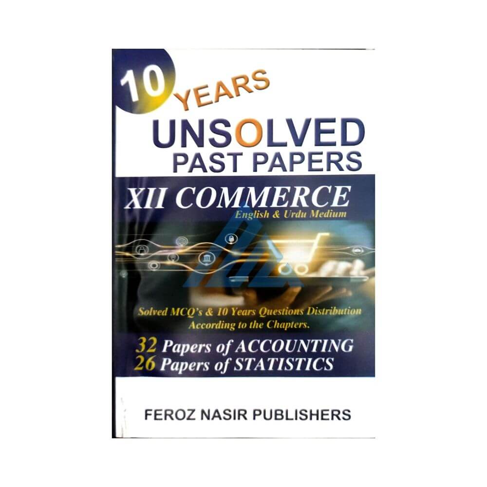 10 Years Unsolved Past Papers 12 Commerce - English & Urdu Medium