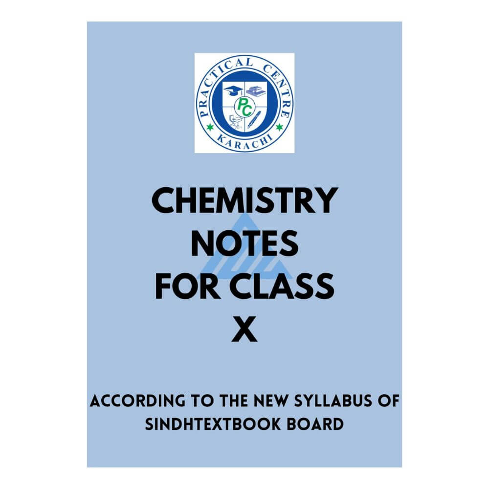 Chemistry Notes For Class 10 – Practical Centre (Sindh board)
