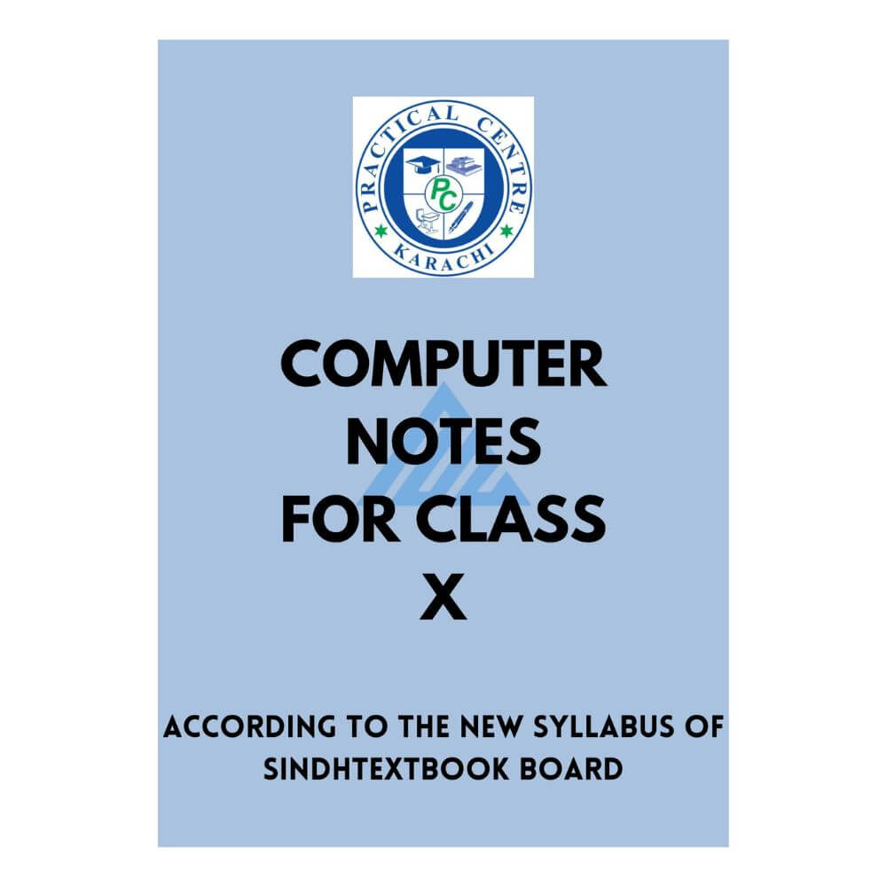 Computer Note Practical Computer Notes For Class 10 – Practical Centre – https://maryambooks.com/
