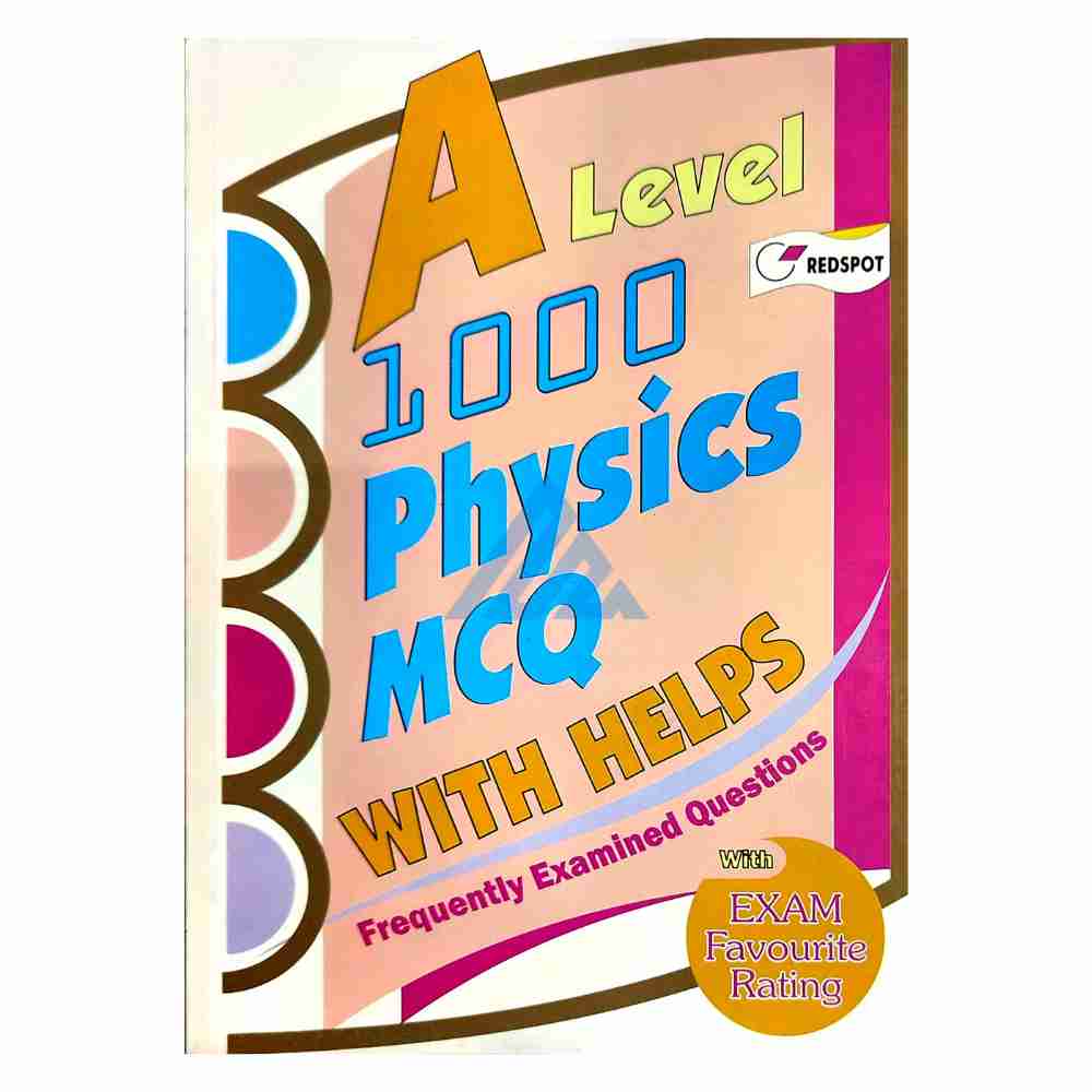 A Level Physics 1000 MCQs With Helps – Redspot