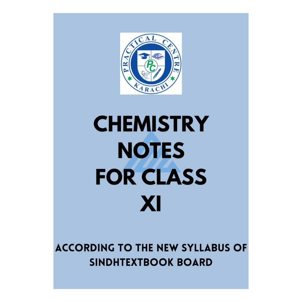 Chemistry Notes For Class 11 – Practical Centre (Sindh board)