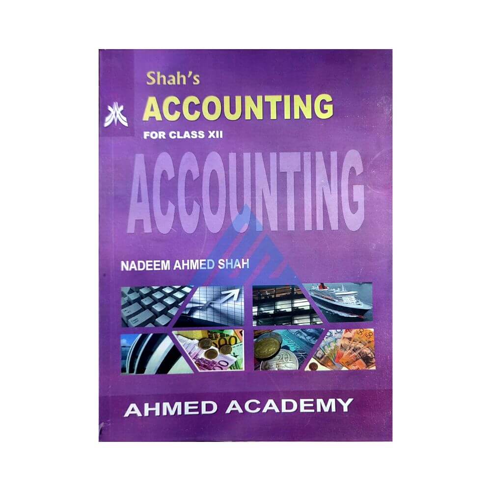 Shah’s Accounting For Class 12 (Sindh board)