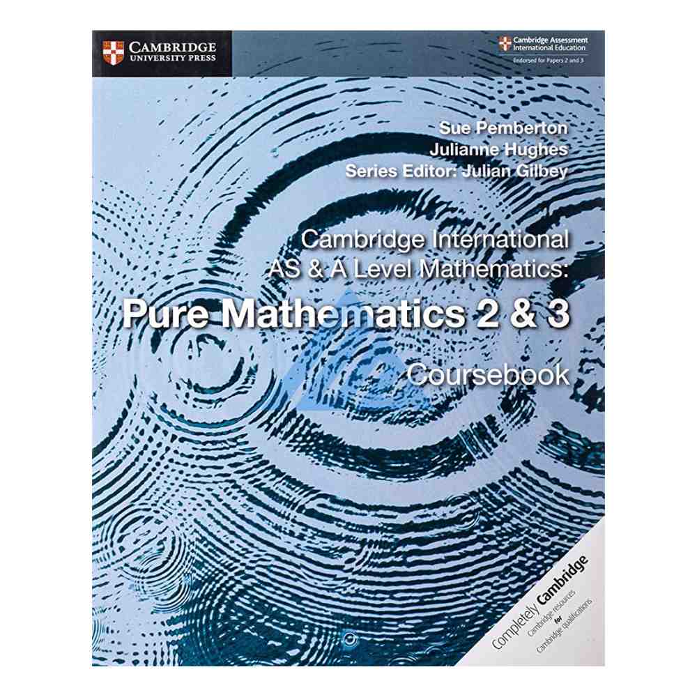 As Level Math Pure Cambridge AS & A Level Pure Mathematics 2 & 3 Coursebook – https ...