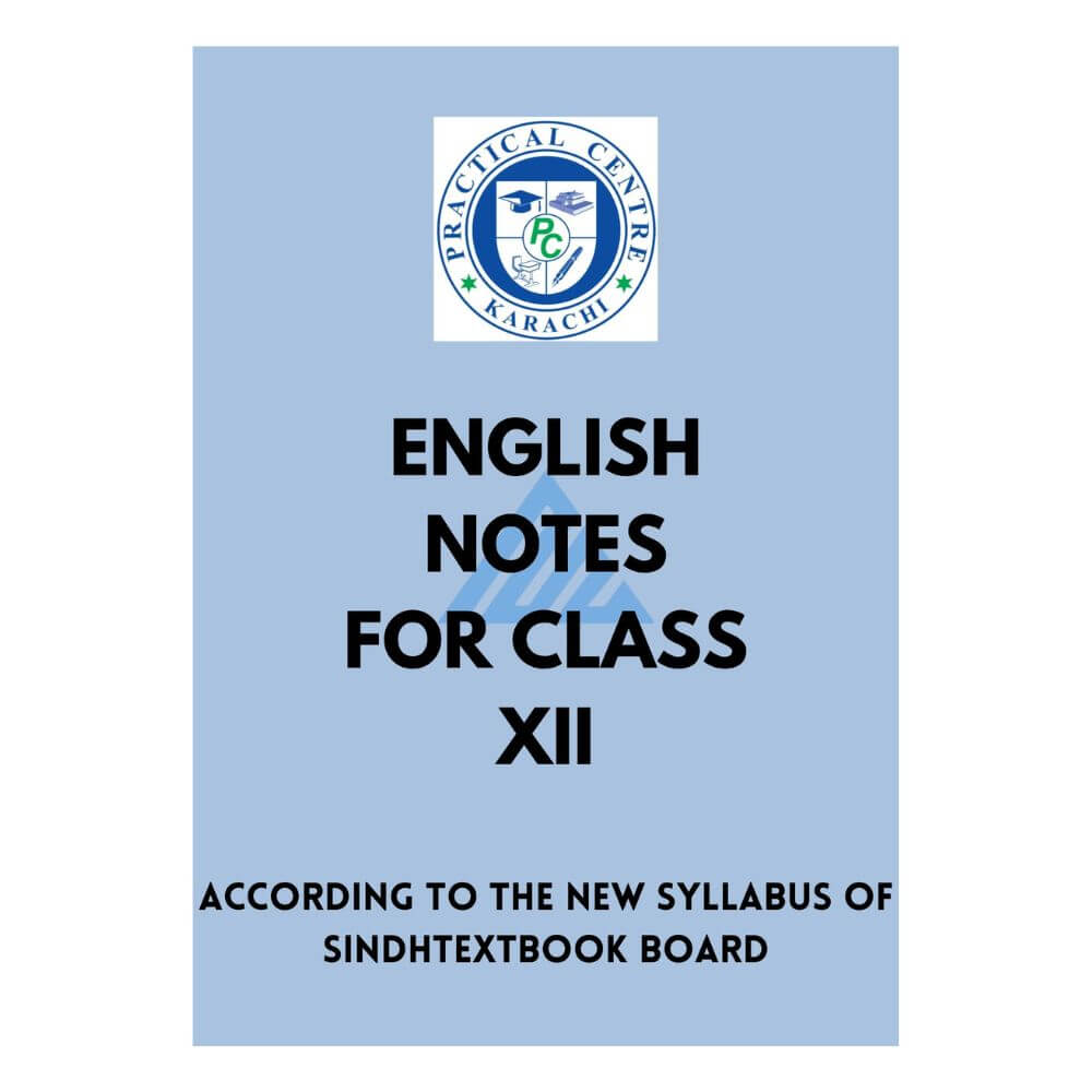 English Notes For Class 12 – Practical Centre (Sindh board)
