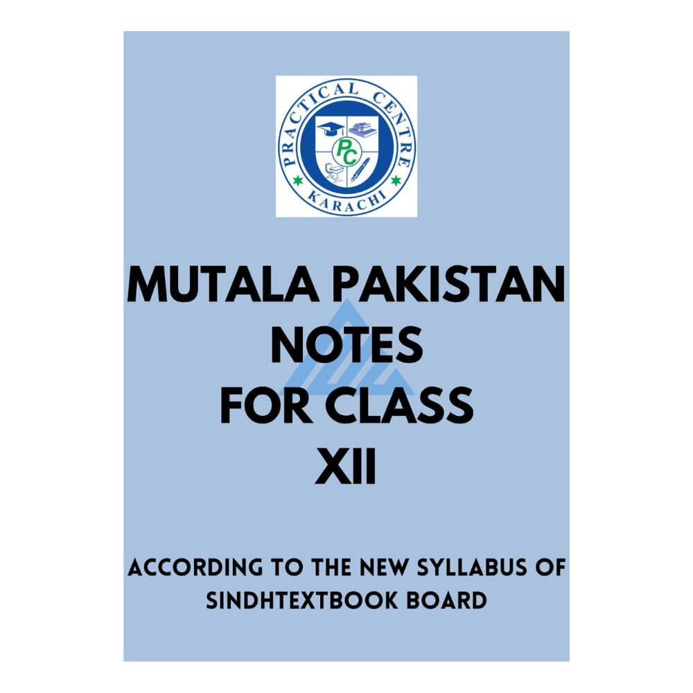 Mutala Pakistan Notes For Class 12 – Practical Centre