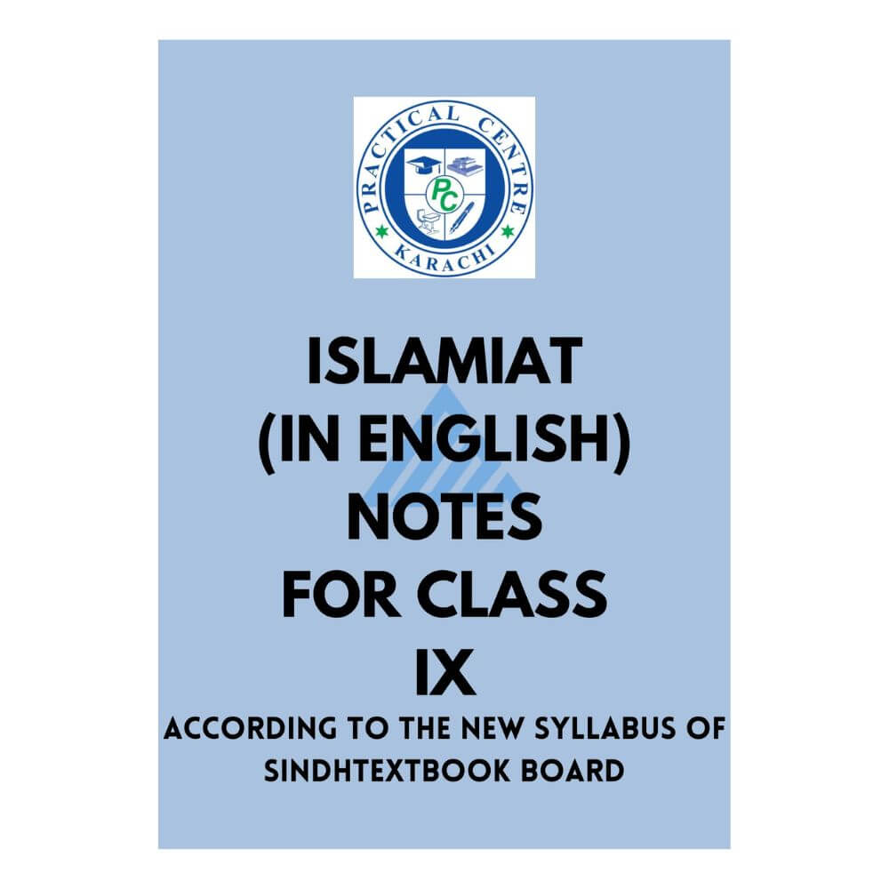 Islamiat Notes For Class 9 – Practical Centre (Sindh board)