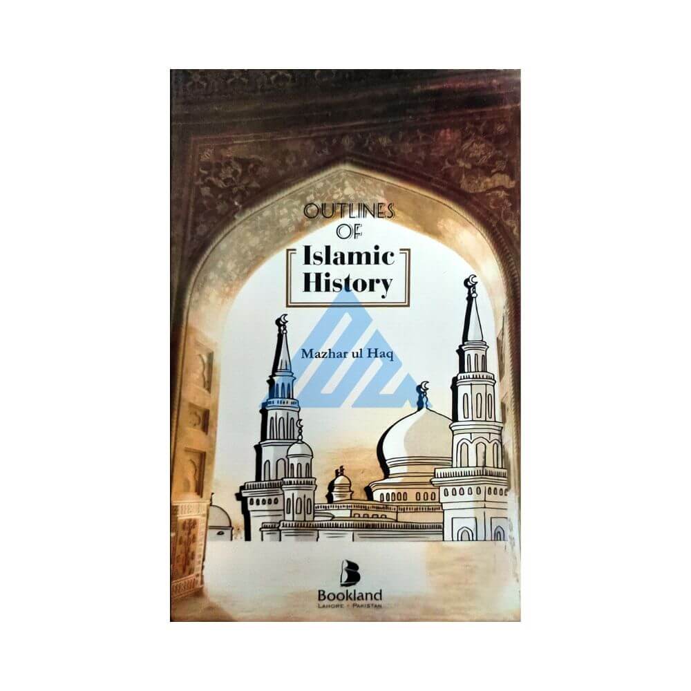 Outlines Of Islamic History