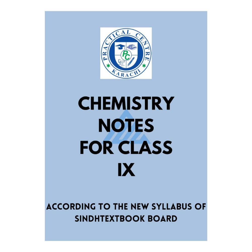 Chemistry Notes For Class 9 – Practical Centre (Sindh board)