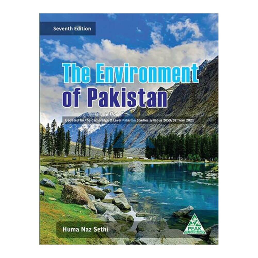 The Environment of Pakistan by Huma Naz Sethi