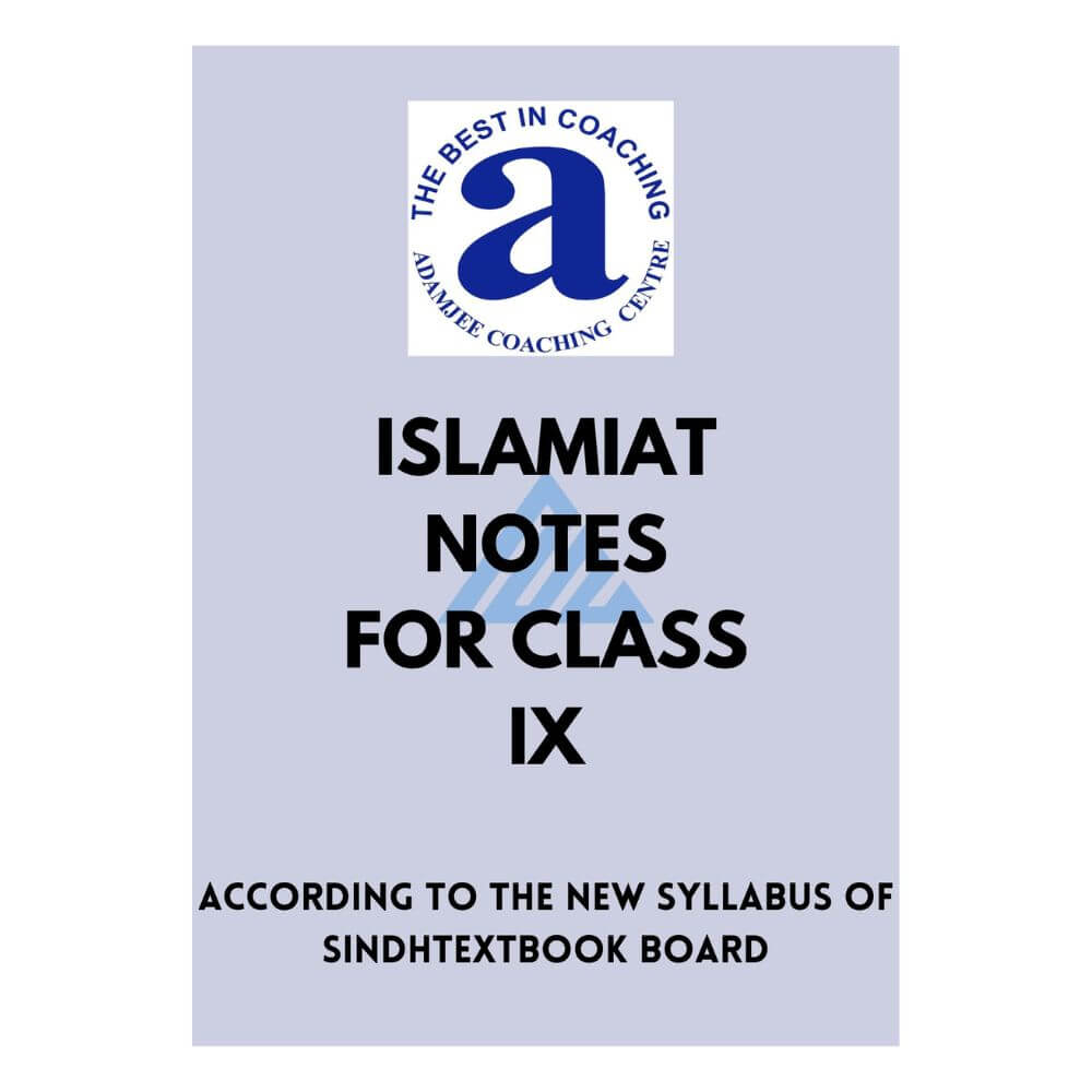 Islamiat Notes For Class 9 – Adamjee