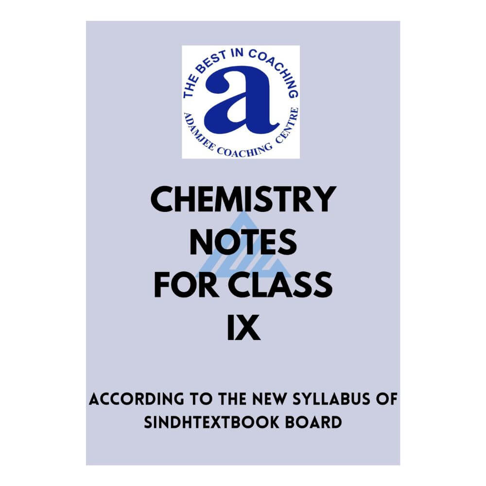 Chemistry Notes For Class 9 – Adamjee