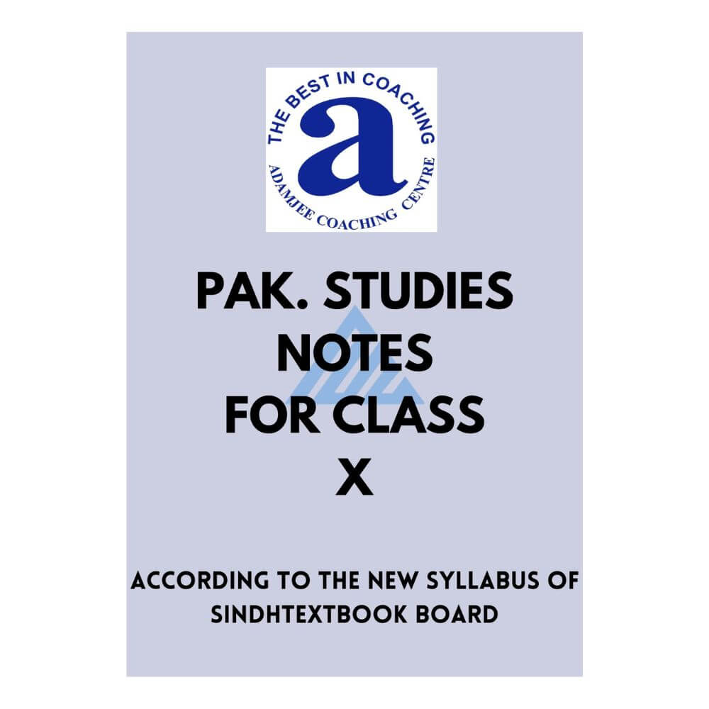 Pakistan Studies Notes For Class 10 – Adamjee (Sindh board)
