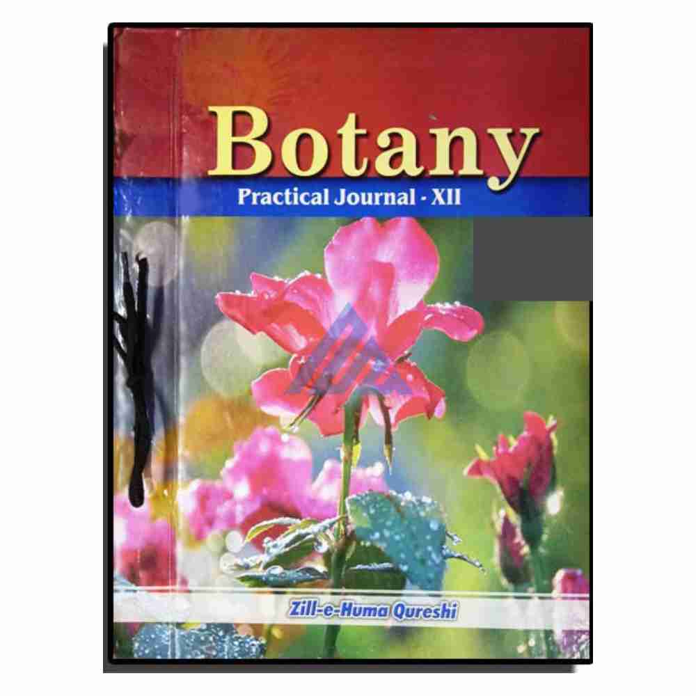 Botany Practical Journal For Class 12 – Zille Huma (Sindh board)