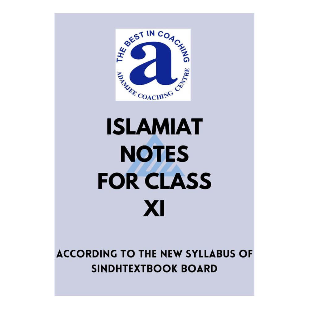 Islamiat Notes For Class 11 – Adamjee