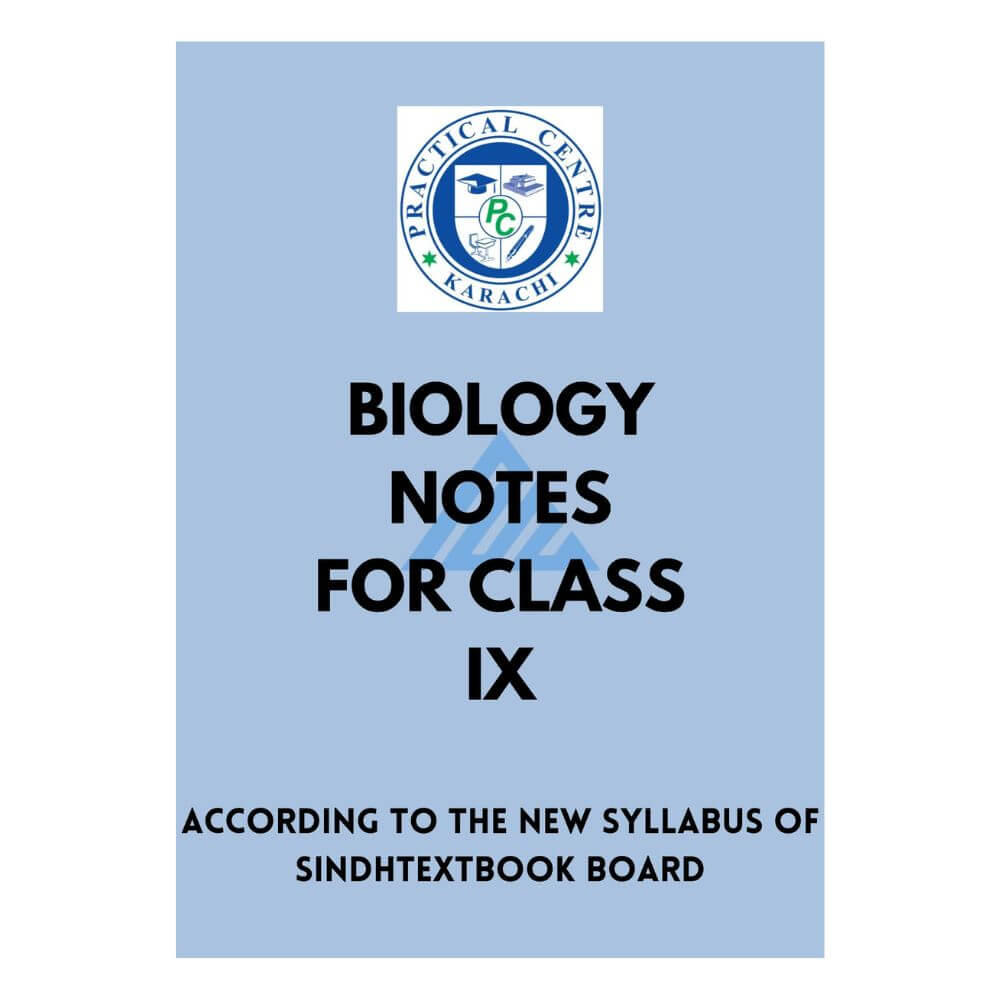 Biology Notes For Class 9 – Practical Centre (Sindh board)