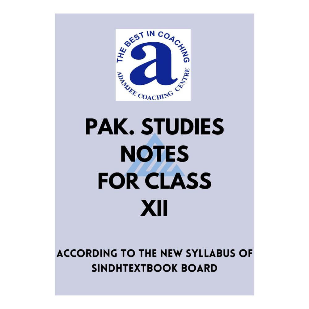 Pakistan Studies Notes For Class 12 – Adamjee