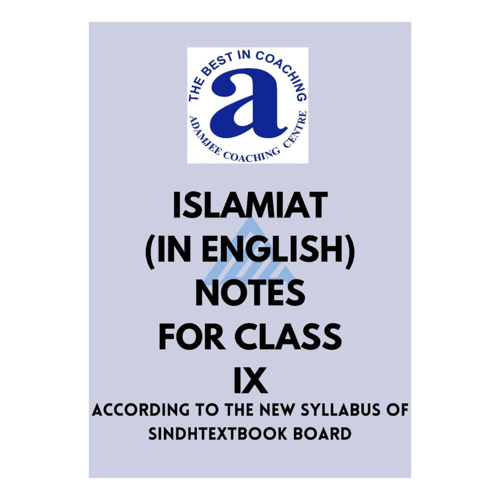Islamiat(English) Notes For Class 9 – Adamjee