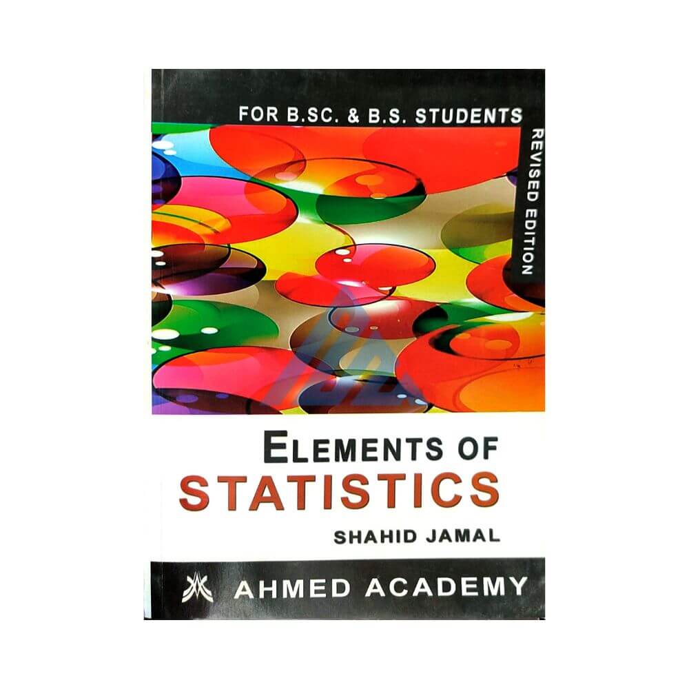 Elements Of Statistics For B.Sc & B.S