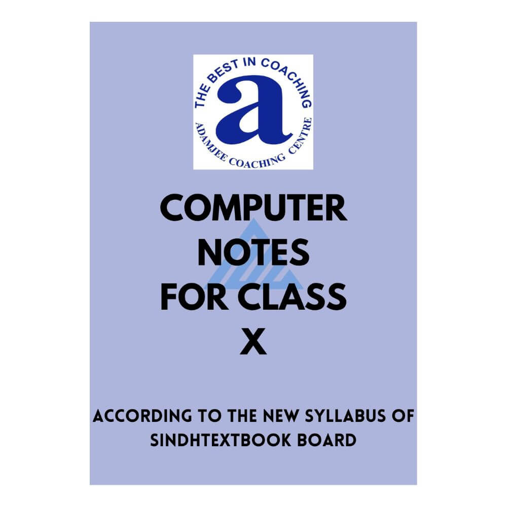 Computer Notes For Class 10 – Adamjee