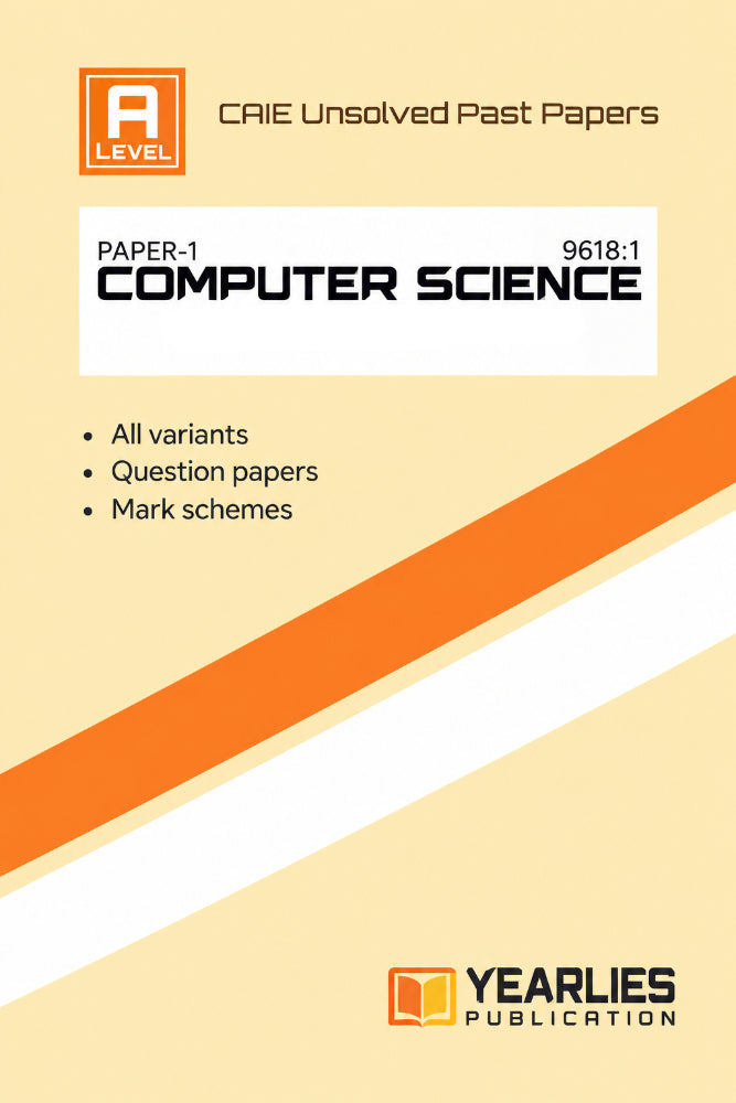 A Level Computer Science Paper 1 Yearly Unsolved Past Papers