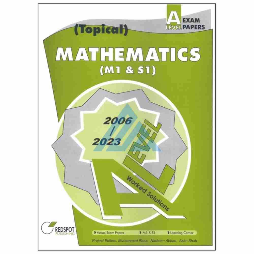 A Level Mathematics M1 & S1 Topical Solved – Redspot (O and A levels)