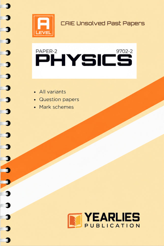 A Level Physics Paper 2 Yearly Unsolved Past Papers