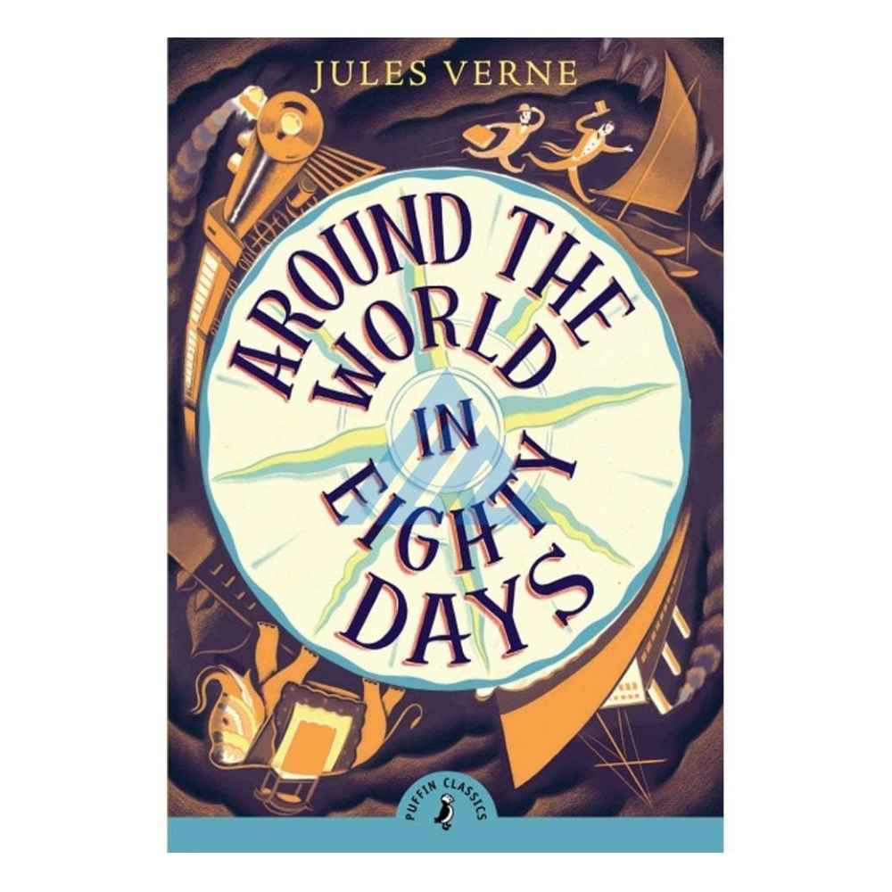 Around The World in Eighty Days - Puffin Classics