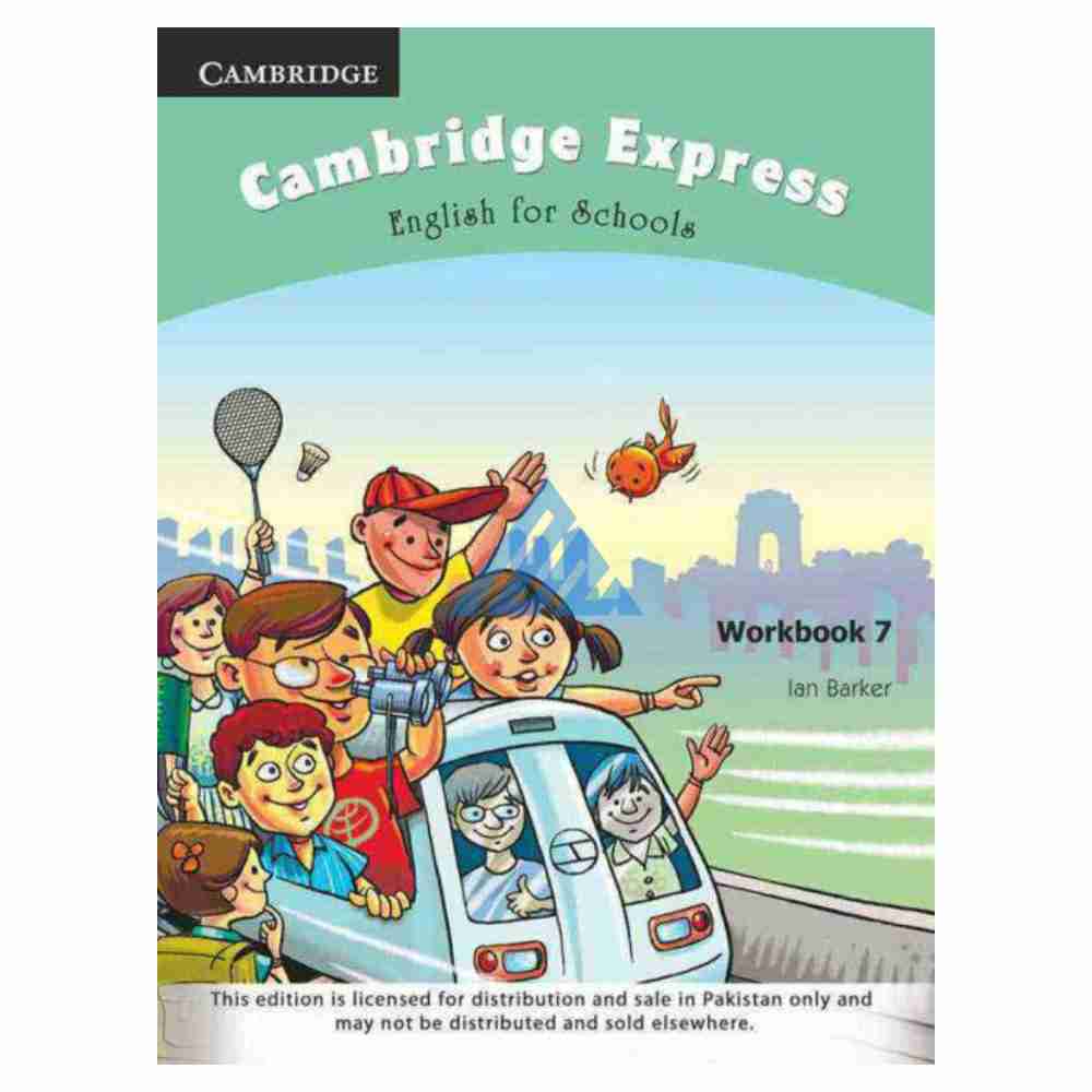 Cambridge Express Workbook 7 (O and A levels)