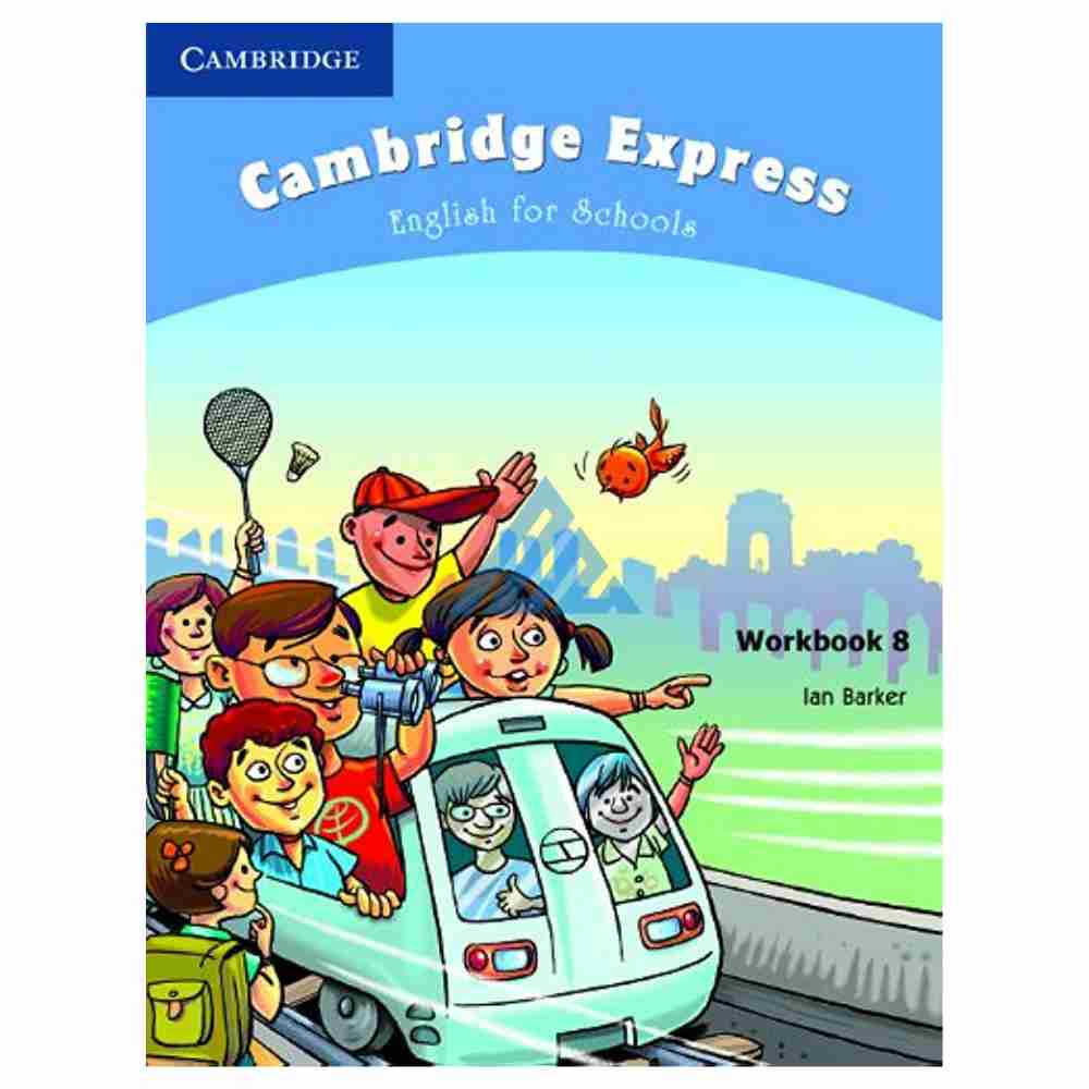 Cambridge Express Workbook 8 (O and A levels)