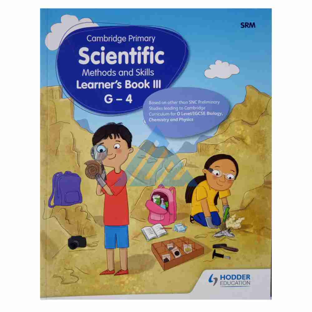 Cambridge Primary Scientific Methods and Skills Learners Book 3 G-4