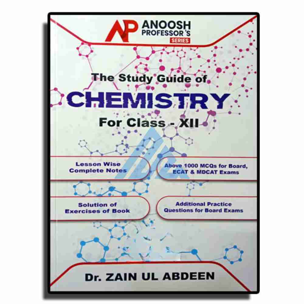 Chemistry For Class 12 - Anoosh