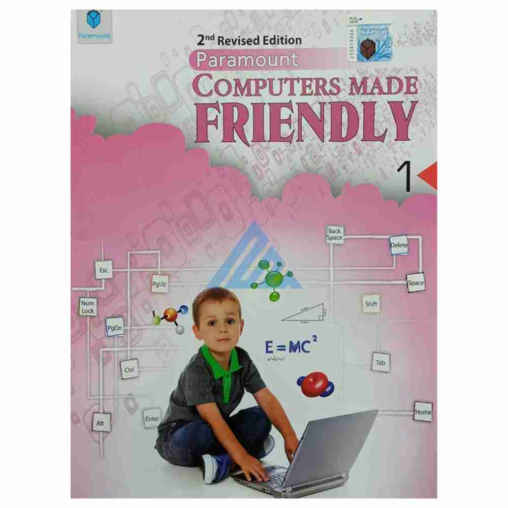 Computers Made Friendly Book 1