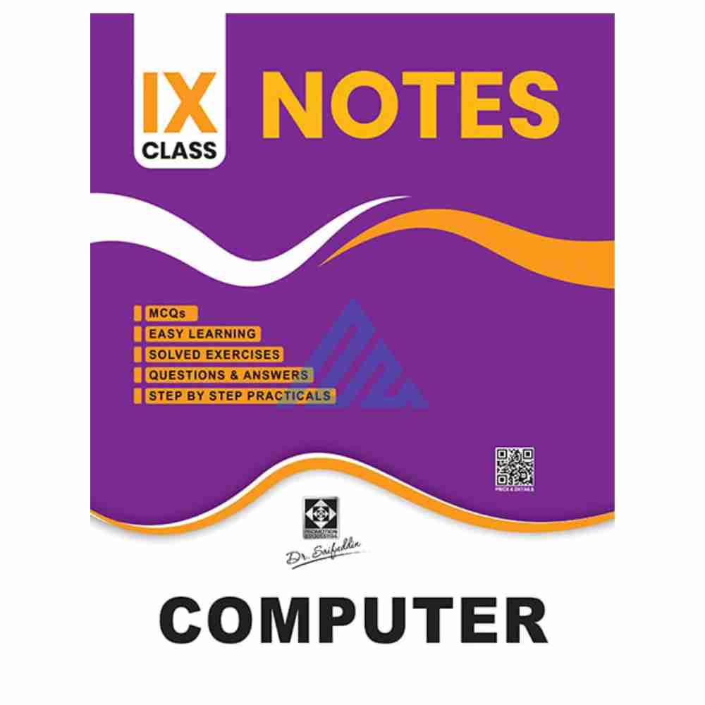 Computer Notes For Class 9 – Dr Saifuddin – https://maryambooks.com/