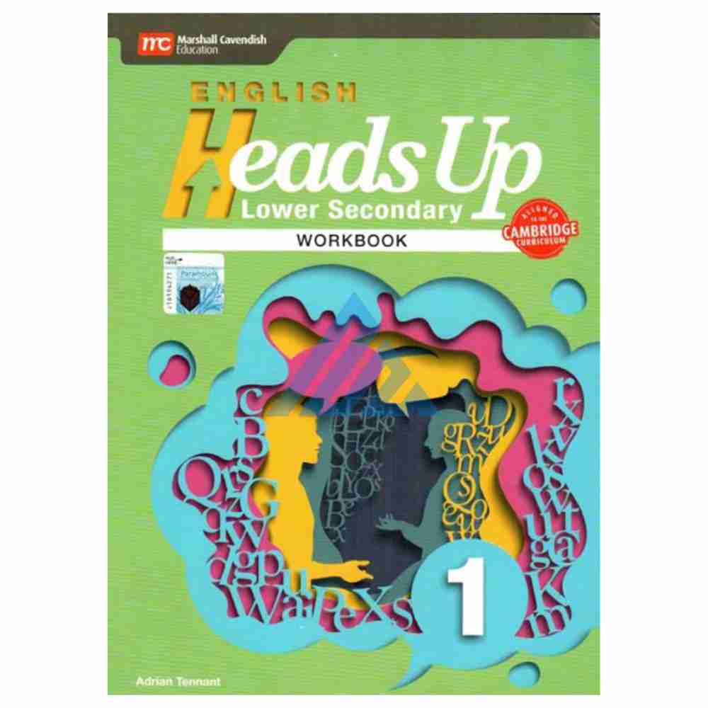 English Heads Up Lower Secondary Workbook 1 (O and A levels)