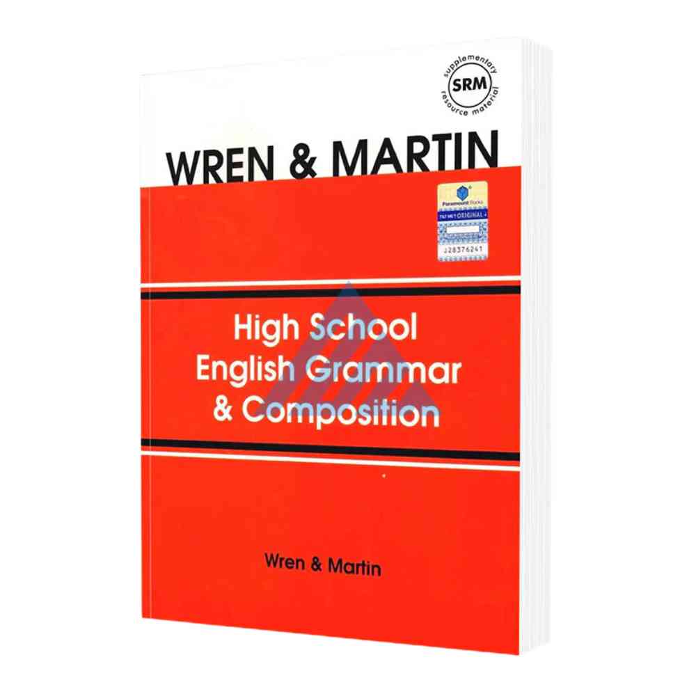 High School English Grammar & Composition by Wren & Martin (O and A levels)