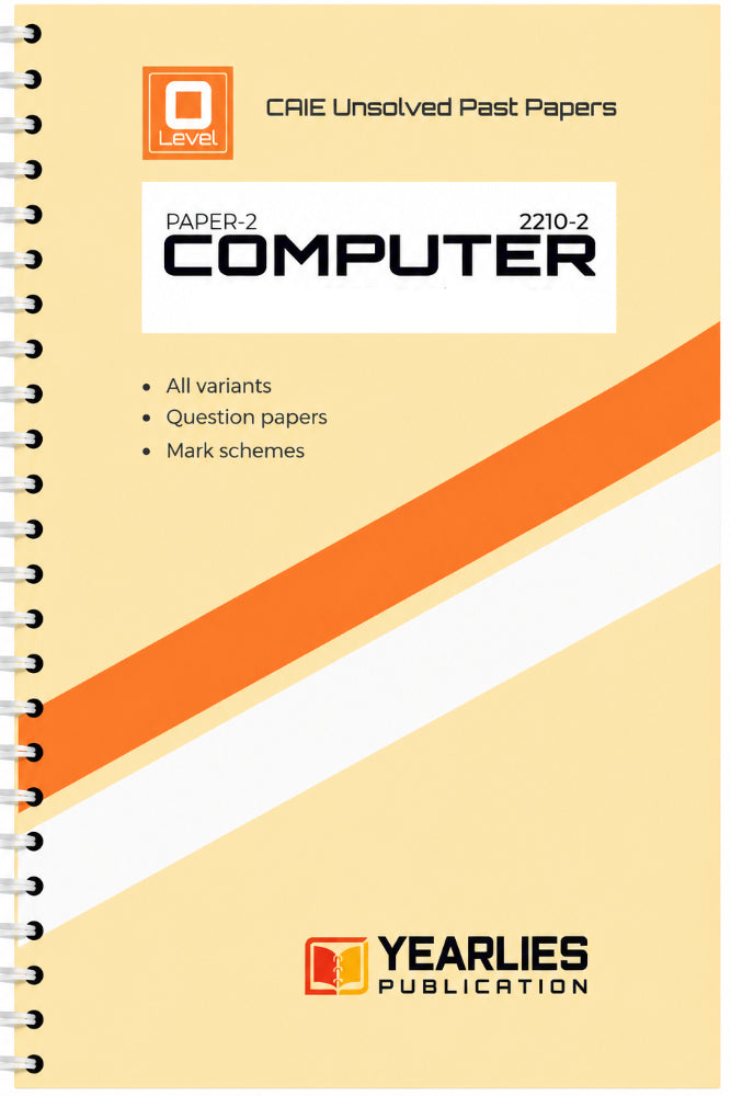 O Level Computer Science Paper 2 Yearly Unsolved Past Papers