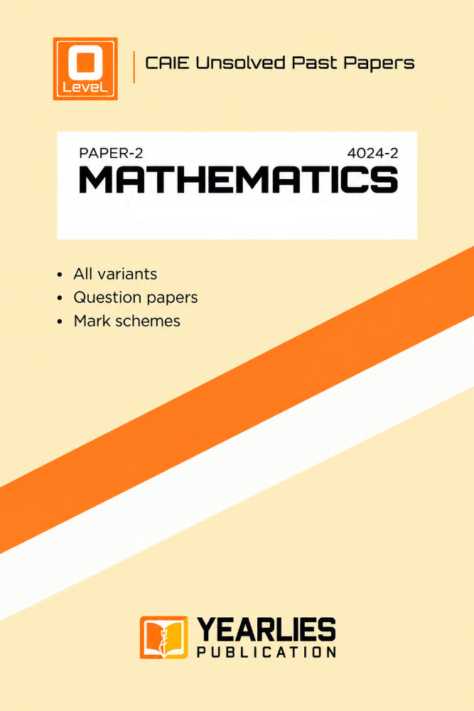 O Level Mathematics Paper 2 Yearly Unsolved Past Papers