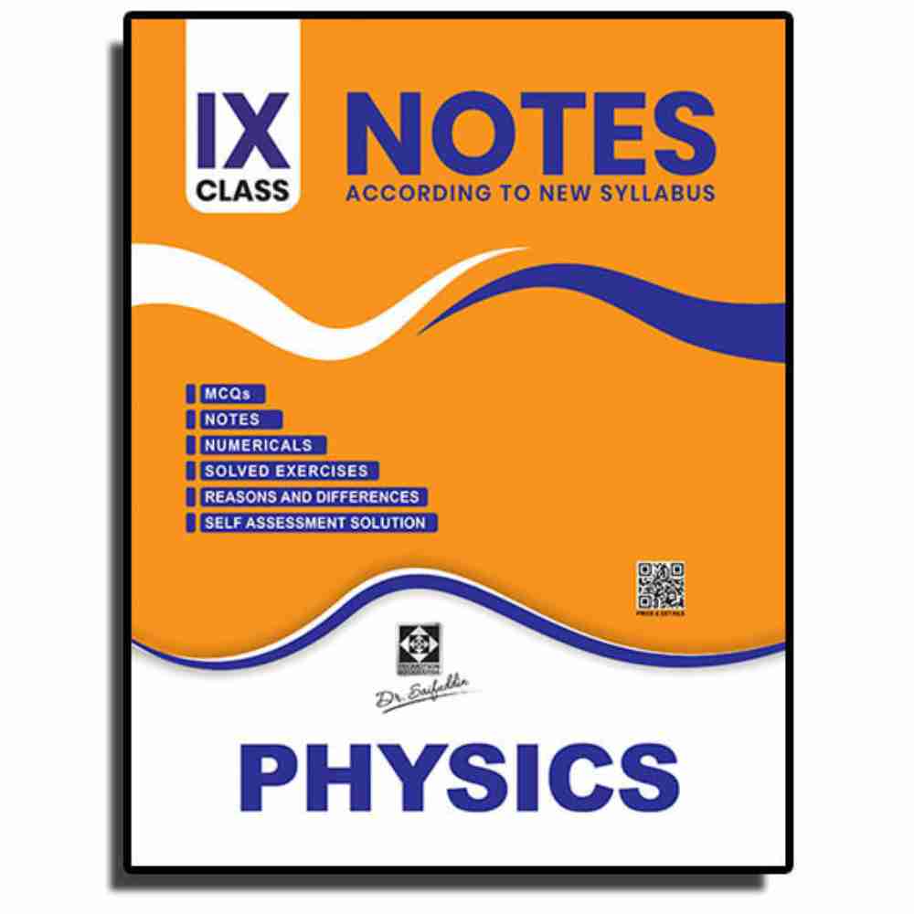 Physics Notes For Class 9 – Dr Saifuddin