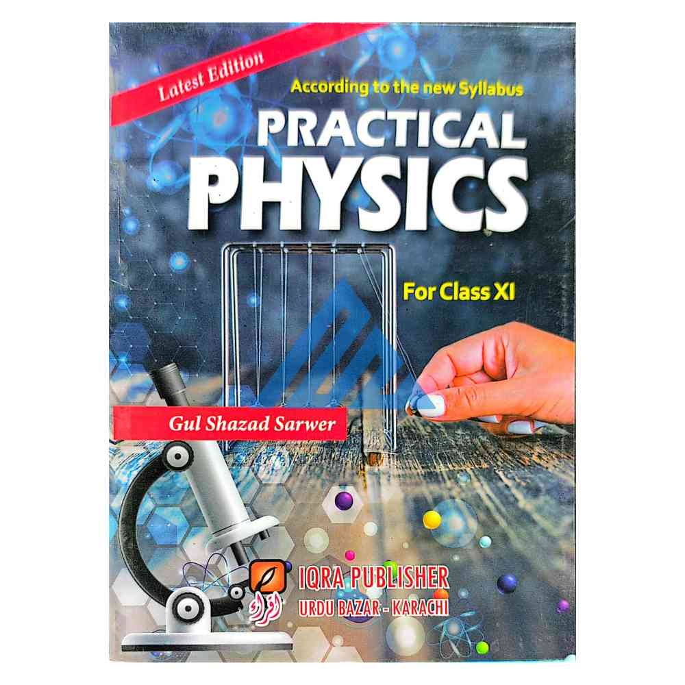 Practical Physics For Class 11 - Gul Shehzad