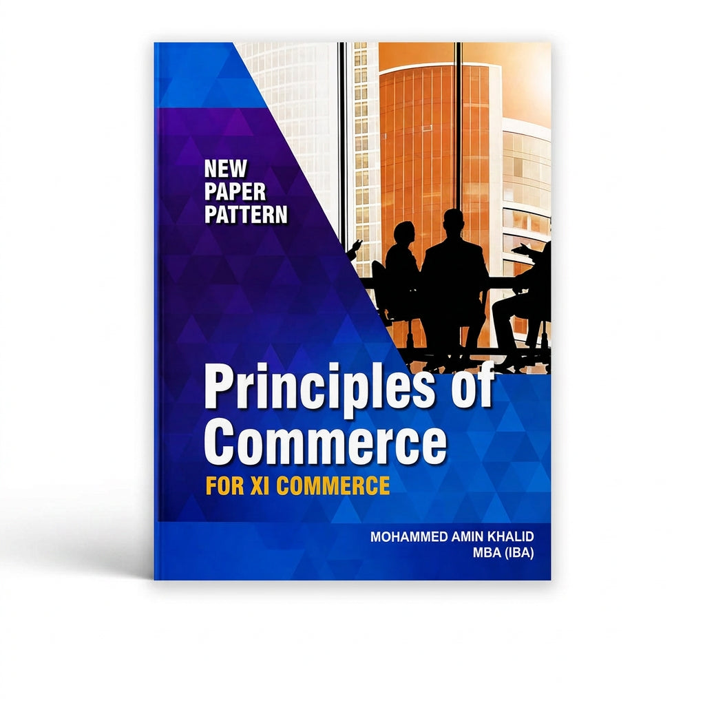 Principles Of Commerce For Class 11 - Amin Khalid