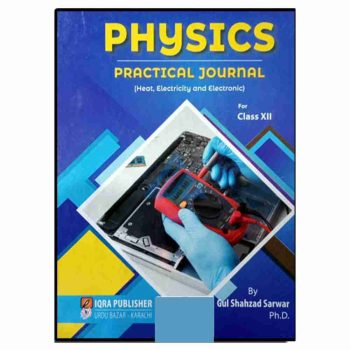 phyiscs-practical-journal-12-gul-shahzad-sarwar